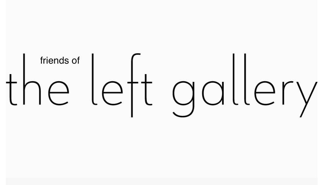 Friends of The Left Gallery